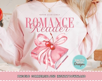Romance Reader PNG, Cute Trendy Coquette Artsy Aesthetic Smut Bookish Design, Romance Book Shirt, Bookish png, Romance girlie png Book lover