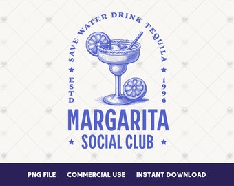 Margarita Social Club Png Cocktail Trendy Shirt sublimation Design Tequila png Social Club Png Girls Club png Bachelorette png Summer png