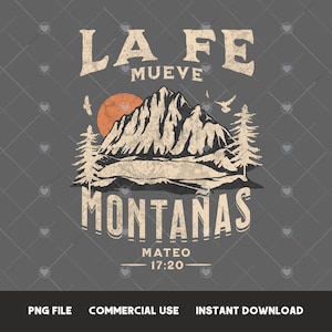 La Fe mueve montañas PNG Diseño de camiseta cristiana Diseño de sublimación religiosa Versículo bíblico PNG Descarga instantánea Camiseta de sublimación de Jesús