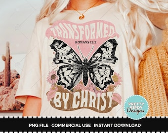 Transformed by Christ Christian Sublimation Design PNG Christian tshirt designs Christian PNG Worship PNG Bible verse png Digital Download