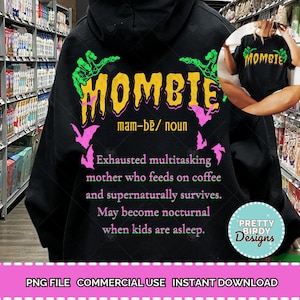 Halloween Mombie Png, Halloween Mom Png, Skull Halloween Design, Halloween Sublimation, Halloween Mama Shirt Design, Mom Halloween Design