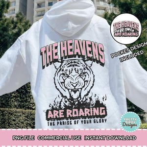 The heavens are roaring png, Christian shirt png, Faith based design, Christian sublimations, Religious png, Scripture png, Worship png