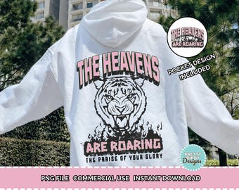 The heavens are roaring png, Christian shirt png, Faith based design, Christian sublimations, Religious png, Scripture png, Worship png