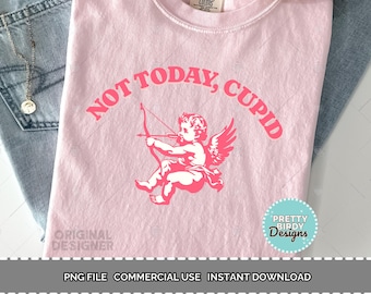 Not Today Cupido SVG en PNG, grappige Valentijn SVG, Valentijnsdag Shirts svg, Cute Valentines svg, liefde svg, Valentijn cadeau gesneden bestand Cricut