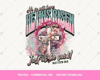 Easter png He is Risen PNG Sublimation Designs Download Christian Easter PNG Files Sublimation Vintage Jesus Shirt Designs for DTF Transfers