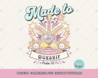 Made to Worship Bible verse png, Retro christian shirt Sublimation Design PNG Christian tshirt designs Christian PNG Psalms Digital Download