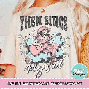 Puis chante mon âme PNG, Png chrétien, verset de la Bible PNG, chemise de musique country, t-shirt chrétien de la Bible occidentale, Boho Png, vêtements religieux