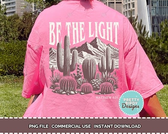 Be the light Sublimation Design PNG Christian tshirt designs Christian PNG Worship PNG Psalms Bible verse png Digital Download Printable
