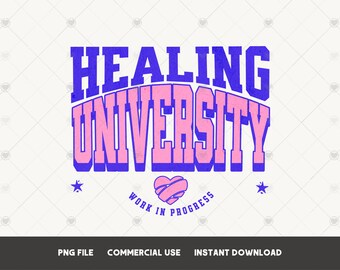 Healing Universität PNG Tshirt Sublimationsdesign Healing PNG In meiner Healing Ära png geistige Gesundheit png Selbstfürsorge png Selbstliebe png Therapie png