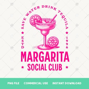 Margarita Social Club Png Cocktail Chemise tendance sublimation Design Tequila png Social Club Png Girls Club png Bachelorette png Été png