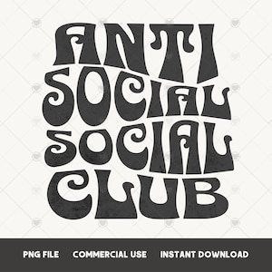Anti social social club PNG tshirt sublimation design Funny antisocial PNG instant download PNG antisocial club Trendy tshirt designs png
