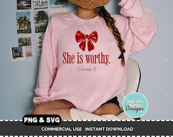 She is worthy SVG and PNG, Cute christian coquette bow sublimation designs, Trendy christian shirt ideas, Girly faith designs, Preppy design