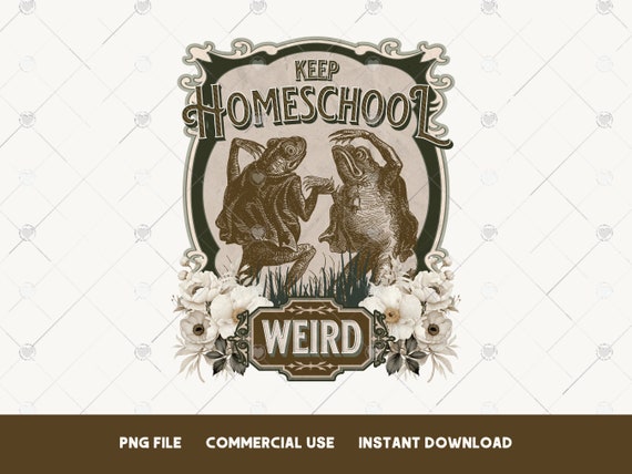 Keep homeschool weird png sublimation design Homeschool mama shirt PNG designs Homeschool mom Instant download teacher png tshirt dtf design