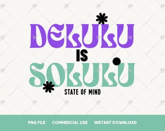 Delulu es solulu PNG Delulu Estado mental PNG diseños de sublimación de camisas Varsity PNG, Ser delirante png En mi era delulu png Quédate delulu png