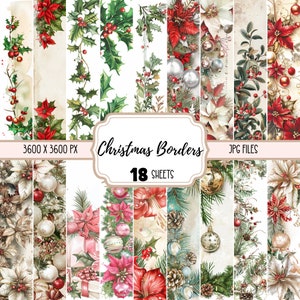 May include: 18 digital paper sheets with Christmas borders featuring holly, poinsettias, pine cones, ornaments, and other festive elements. The papers are 3600 x 3600 pixels and are in JPG format.