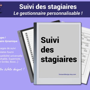 Può includere: Un planner digitale per il monitoraggio degli stagisti, con il titolo "Suivi des stagiaires" e il testo "Le gestionnaire personnalisable!" Il planner è mostrato su un e-reader bianco con una copertina nera e grigia. Il planner ha 140 pagine e include modelli per monitorare il progresso degli stagisti.
