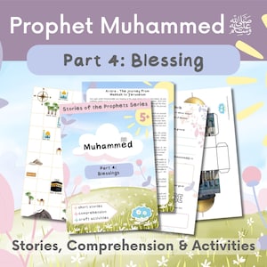 Prophet Muhammed ﷺ - Part 4: Blessings | Stories of the Prophets | Islamic Children’s Stories | Activities |  Islamic books | Muslim books
