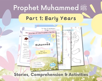 Prophet Muhammed ﷺ - Part 1: Early Years | Stories of the Prophets | Islamic Children’s Stories | Activities |  Islamic books | Muslim books
