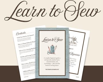 Learn How to Sew: A Complete Beginner's Guide to Sewing
