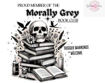 moralisch grauer Buchklub PNG / zuckersüße PNG / SMUT Sublimations Design / Buchliebhaber Png / Design für Shirts, Tassen und mehr