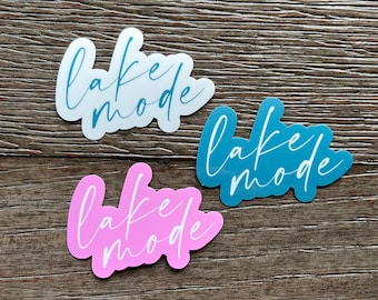 Lake Mode Sticker, Lake Life Sticker, Summer Stickers, Lake Vibes, At the Lake Sticker, On the Lake Sticker, Lake Living Sticker, Lake Decal