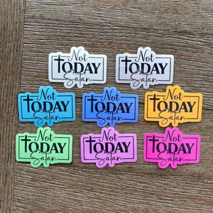 Not Today Satan Sticker, Funny Christian Sticker, Funny Christian Gift, Religious Stickers, Bible Stickers, Bible Gift for Him, Bible Gifts