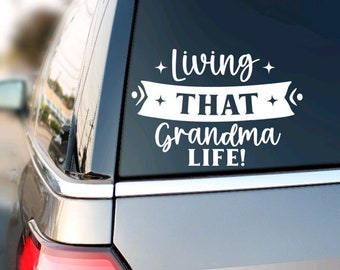 Grandma Window Decal, Grandma Gift from Grandkids, Grandma Car Decal, Grandkids Car Decal, Blessed Grandma Gift, Living That Grandma Life