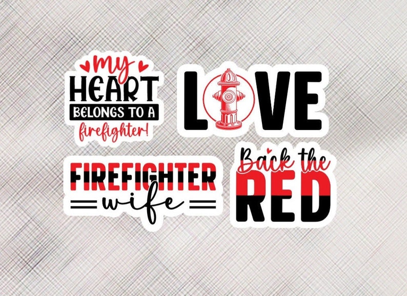 K&ouml;nnte beinhalten: Vier Aufkleber mit Feuerwehr-Motiven. Der erste Aufkleber sagt "my heart belongs to a firefighter!" Der zweite Aufkleber sagt "LOVE" mit einer roten Hydrantengrafik. Der dritte Aufkleber sagt "FIREFIGHTER = wife =" mit roten und schwarzen Streifen. Der vierte Aufkleber sagt "Back the RED" mit roten und schwarzen Streifen.