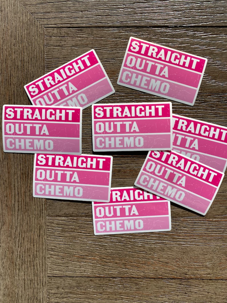 Cancer Stickers, Straight Outta Chemo, Chemo Care Package, Cancer ...