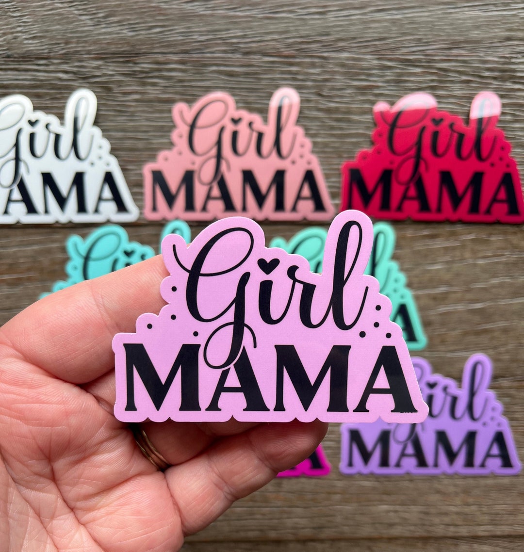 Girl Mama Sticker for Water Bottle, Girl Mom Sticker, Mom of Girls