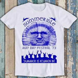 Summerisle Festival May Day 70s The Wickerman Meme Funny Top Style Unisex Gamer Movie Music Gift Tee T Shirt T1361