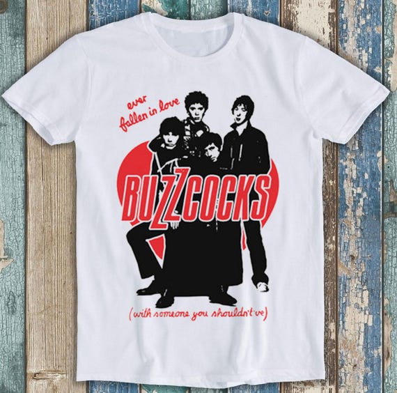 Buzzcocks Ever Fallen in Love T Shirt Meme Gift Funny Style Unisex