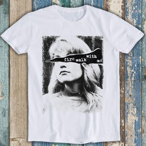 Twin Peaks Laura Palmer Fire Walk With Me Design Meme Gift Gamer Movie Music Top Adult Tee T Shirt T908