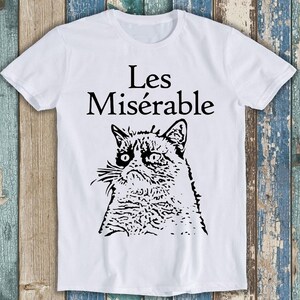 T-shirt unisexe « Le Grumpy Cat » des Misérables, cadeau tendance pour adultes (hommes et femmes), style rétro, référence 7040