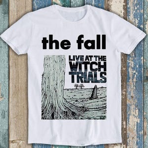 The Fall Live At The Witch Trials Punk Rock Music Gift Tee T Shirt 2063