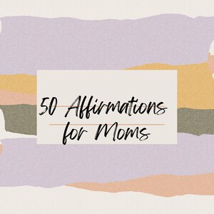 Affirmations for Moms