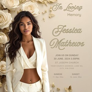 May include: A memorial announcement with a woman in a cream suit, the text reads "In Loving Memory" and "Jessica Mathews." The announcement includes the date, time, and location of the service, along with sunrise and sunset dates.