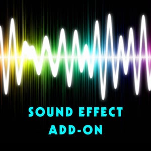 May include: A colorful sound wave graphic with the text "SOUND EFFECT ADD-ON" in white letters on a black background.