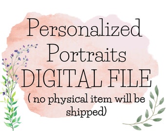 Digital File Only - Turn Your Photo Into Digital Personalized Painting | Custom Pets, Kids, Newborn, Couple, Family, Wedding Portrait
