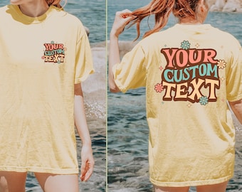 Comfort Colors® Custom Shirts, Personalized Text Shirt, Funny Colorful Text Shirt, Personalized T-Shirt, Custom Shirt, Custom Birthday Gift