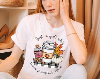 Just a Girl Who Loves Pumpkin Spice Shirt, Fall Shirt, Fall Vibes Shirt, Autumn Shirt, Pumpkin Spice Shirt,  Pumpkin Shirt,Pumpkin Spice Tee