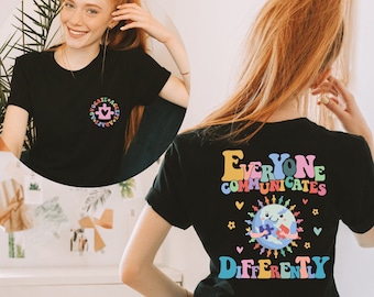 Everyone Communicates Differently shirt, Autism Therapist Tee, Autism Awareness Shirt, Autism Teacher Shirt, ADHD Shirt, Mental Health