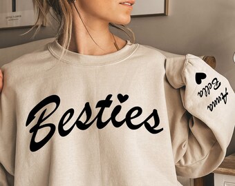 Custom Besties Sweatshirt, Best Friend Sweatshirt, Best Friend Birthday Gift, Sisters Shirt, Custom Best Friend Gift,  BFF Gifts