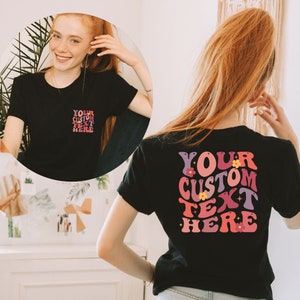 Personalized Text Shirt , Custom Flower Text Shirt, Personalized T-Shirt, Custom Shirt, Logo Design Shirt, Your Logo, Your Text Here