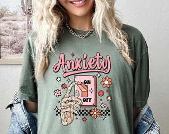Anxiety On Shirt, Inspirational Graphic Tee, Gift For Anxious, Funny Shirt, Motivational Tee, Anxiety Shirt, Mental Health Awareness Shirt