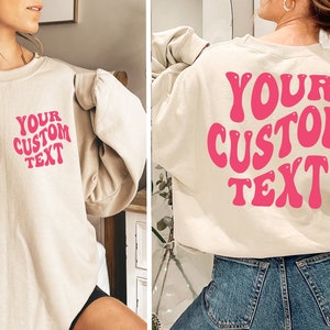Custom Sweatshirt, Personalized Text Shirt, Custom Wavy Text Sweatshirt, Retro Sweatshirt, Custom Quote, Custom Shirt, Custom Birthday Gift