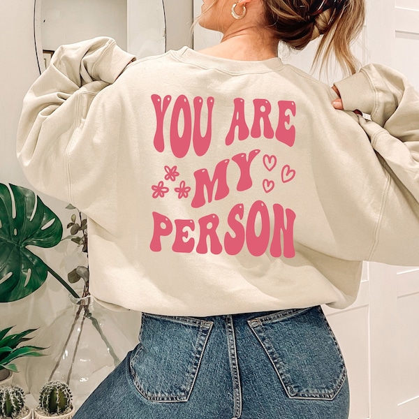 You are My Person Sweatshirt, Best Friend Shirts, Matching Besties Sweater, Sisters Shirt, Best Friends Shirt, Gift for friends