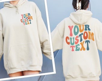 Custom Hoodie, Custom Text Hoodie, Your Text Here, Customize Text, Women Men Unisex, Personalized Text Shirt, Personalized Gift