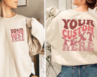 Custom Sweatshirt, Personalized Text Shirt, Custom Wavy Text Sweatshirt, Retro Sweatshirt, Custom Quote, ustom Shirt, Custom Birthday Gift