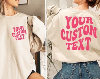 Custom Sweatshirt, Personalized Text Shirt, Custom Wavy Text Sweatshirt, Retro Sweatshirt, Custom Quote, Custom Shirt, Custom Birthday Gift